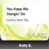 You Keep Me Hangin' On - Single