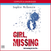 Girl, Missing (Unabridged) - Sophie McKenzie