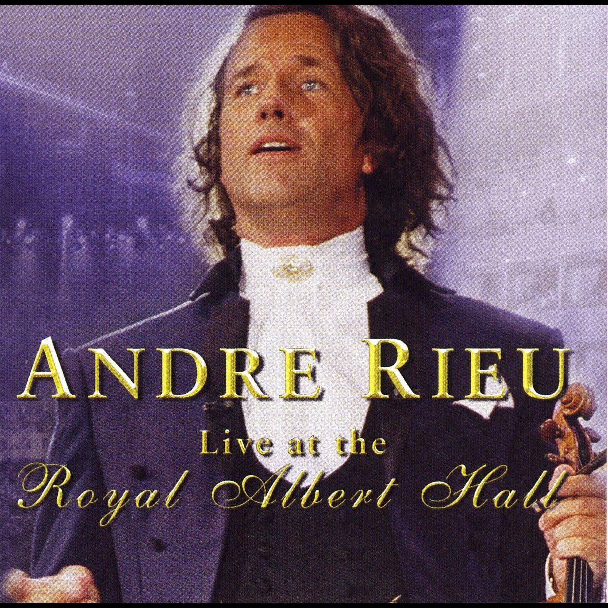 Andre Rieu - Live at the Royal Albert Hall》- 安德列・里欧的专辑 - Apple Music