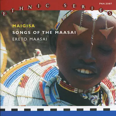 Poslechněte si Maigisa: Songs of the Maasai od interpreta Ereto Maasai