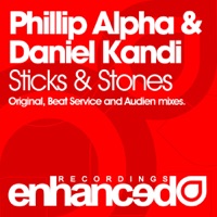 Sticks & Stones - EP - Phillip Alpha & Daniel Kandi