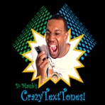 Crazy Text Tones