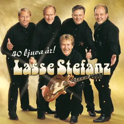 40 Ljuva År - Lasse Stefanz 40 Ljuva År - Lasse Stefanz