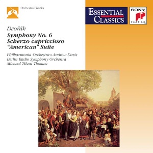 Dvorak: Symphony No. 6, Scherzo Capriccioso, Suite, Op. 98b "American"