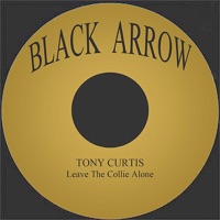 Leave the Collie Alone - Single - Tony Curtis