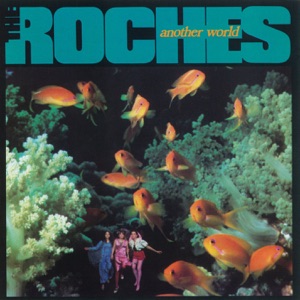 The Roches — Another World