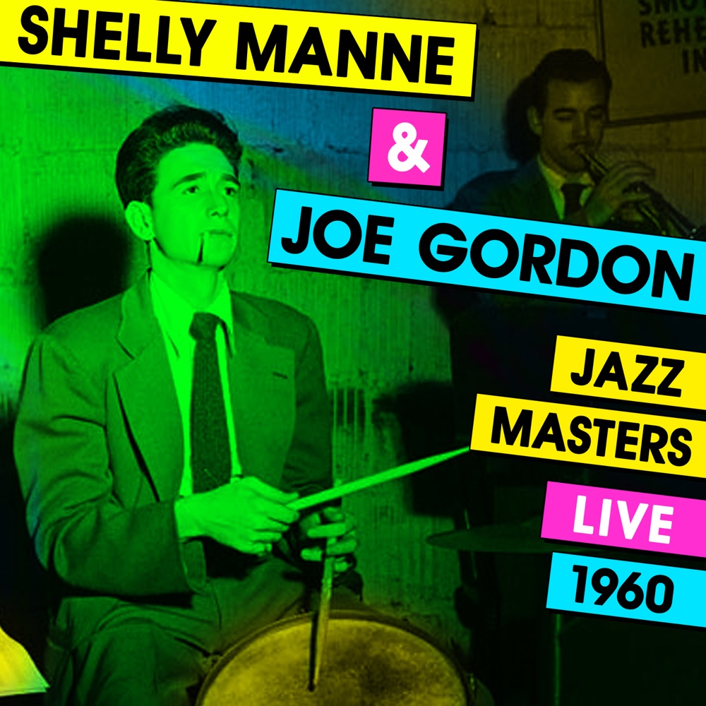 Обложка альбома «Jazz Masters, Live 1960» — Shelly Manne & Joe Gordon