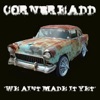 Cornbreadd - We Ain't Made It Yet