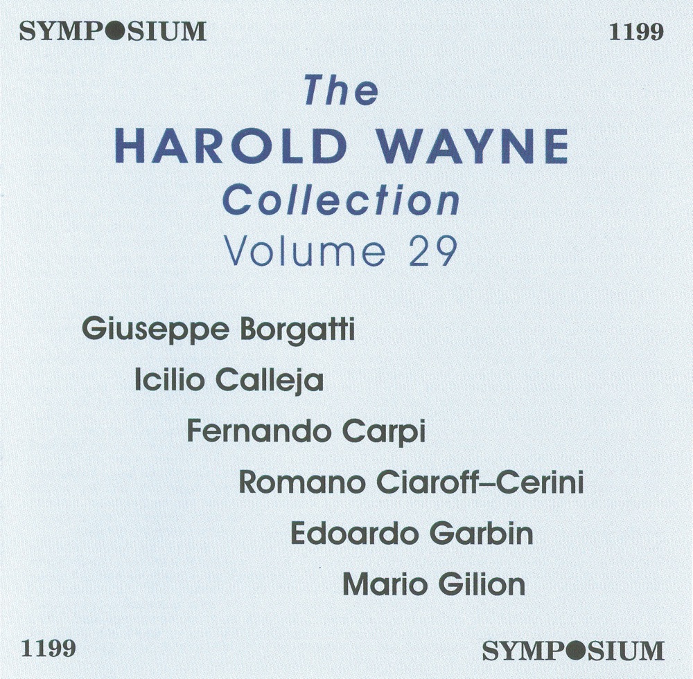 Обложка альбома «The Harold Wayne Collection, Vol. 29 (1904-1913)» — Studio Pianist, Giuseppe Borgatti, Studio Conductor, Icilio Calleja, Studio Orchestra, Fernando Carpi, Romano Ciaroff-Cerini, Edoardo Garbin, Adelina Stehle & Mario Gilion