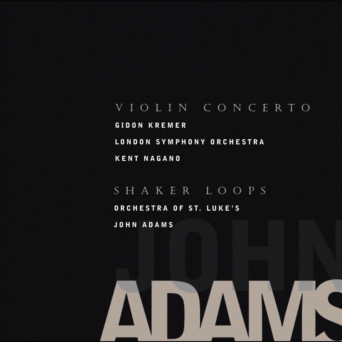 ‎John Adams Violin Concerto / Shaker Loops by John Adams on Apple Music