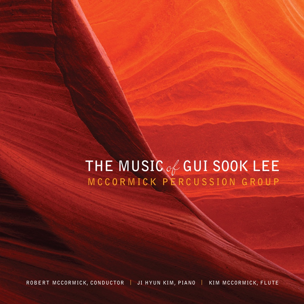 Обложка альбома «The Music of Gui Sook Lee» — Robert McCormick, McCormick Percussion Group, Ji Hyun Kim & Kim McCormick