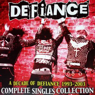 A Decade of Defiance 1993 - 2003 - Defiance