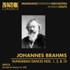 Brahms: Hungarian Dances No. 1, 3, & 10
