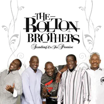 Listen to Standing On the Promise by The Bolton Brothers