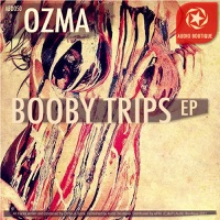 Booby Trip - EP - Ozma & Spira