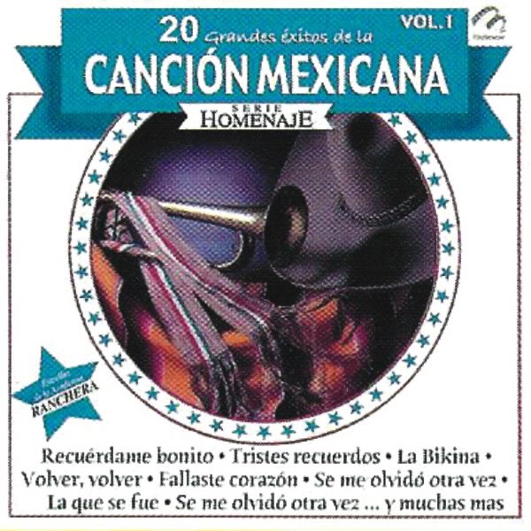 20 Grandes Exitos de la Cancion Mexicana Vol. 1 - Serie Homenaje