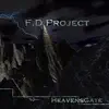 F.D.Project - Heaven Must Be Proud