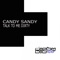 Talk to Me Dirty (Extended Mix) - Candy Sandy lyrics