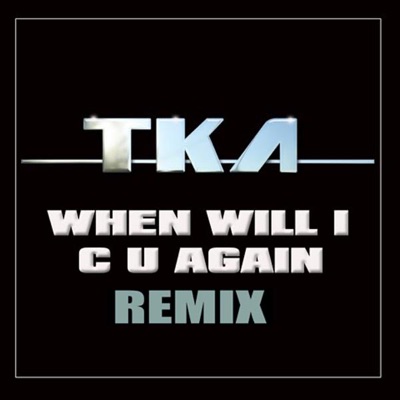 When Will I C U Again - Single