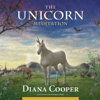 The Unicorn Meditation - Diana Cooper