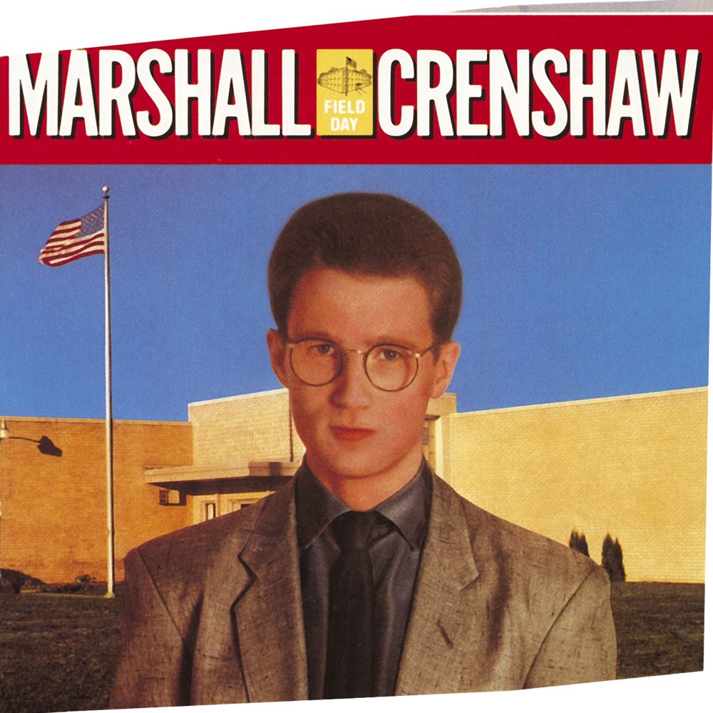 Обложка альбома «Field Day» — Marshall Crenshaw