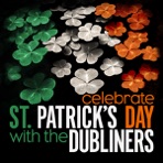 Celebrate St. Patrick's Day with The Dubliners - EP