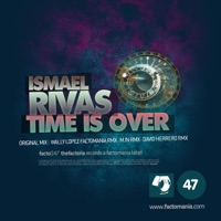 Time Is Over - Ismael Rivas