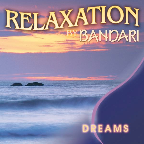 Обложка альбома «Bandari: Relaxation - Dreams» — Bandari
