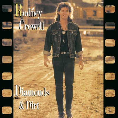 Diamonds & Dirt - Rodney Crowell