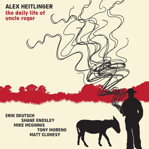 The Daily Life of Uncle Roger (feat. Erik Deutsch, Shane Endsley, Mike McGinnis, Tony Moreno, Matt Clohesy)
