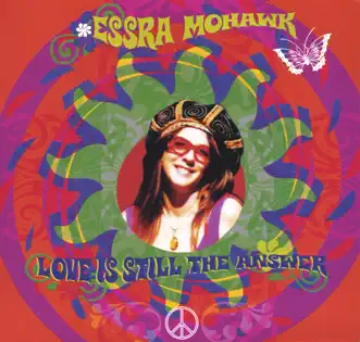 Love Is Still The Answer by Essra Mohawk album reviews, ratings, credits