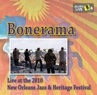 Live at 2010 New Orleans Jazz & Heritage Festival - Bonerama