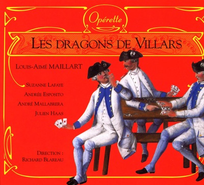 Louis-Aimé Maillart: Les dragons de Villars