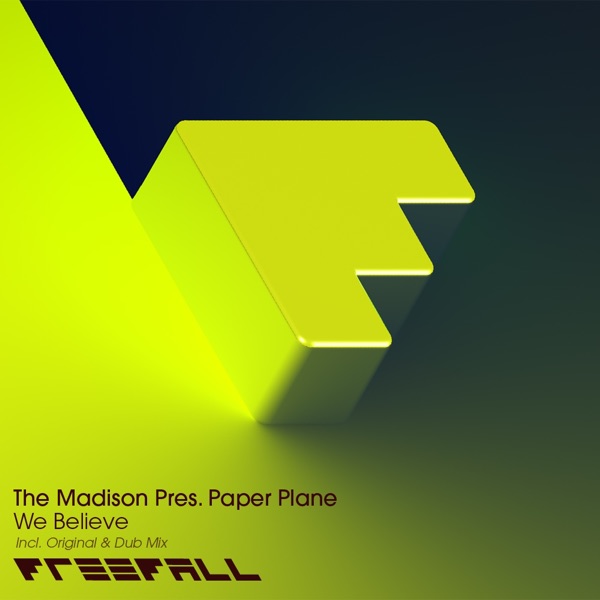 We Believe (The Madison Presents) - Single artwork