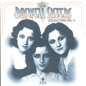 The Boswell Sisters Collection Vol. 4, 1932-34