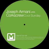 Cool Sunday - EP - Joseph Armani Presents Corkscrew