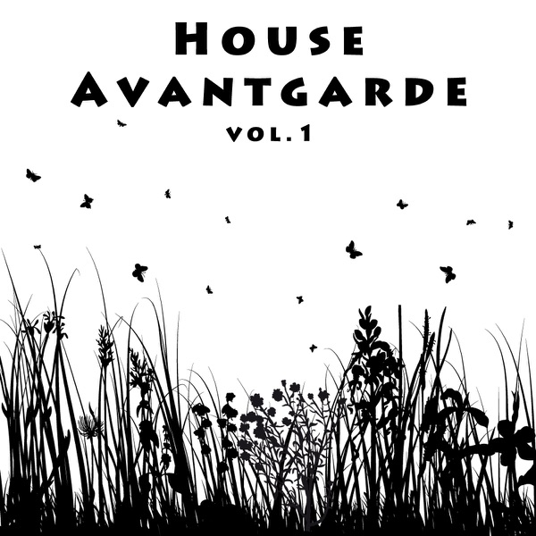House Avantgarde, Vol. 1