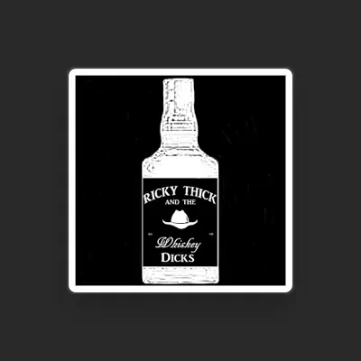 Listen to Ricky Thick and the Whiskey Dicks, watch music videos, read bio, see tour dates & more!