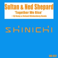 Together We Rise - EP - Sultan + Shepard