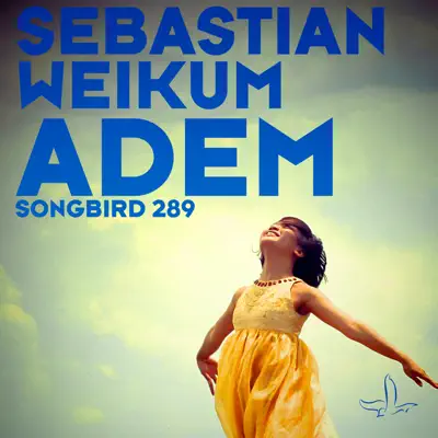 Ascolta 'Adem - Single' di Sebastian Weikum