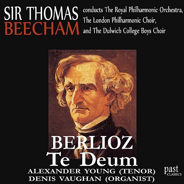 Обложка альбома «Berlioz: Te Deum» — Royal Philharmonic Orchestra, Alexander Young, Denis Vaughan & Sir Thomas Beecham
