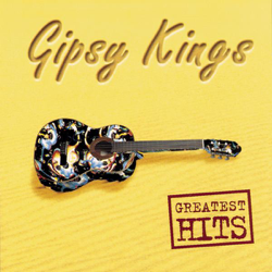 Gipsy Kings: Greatest Hits - Gipsy Kings Cover Art