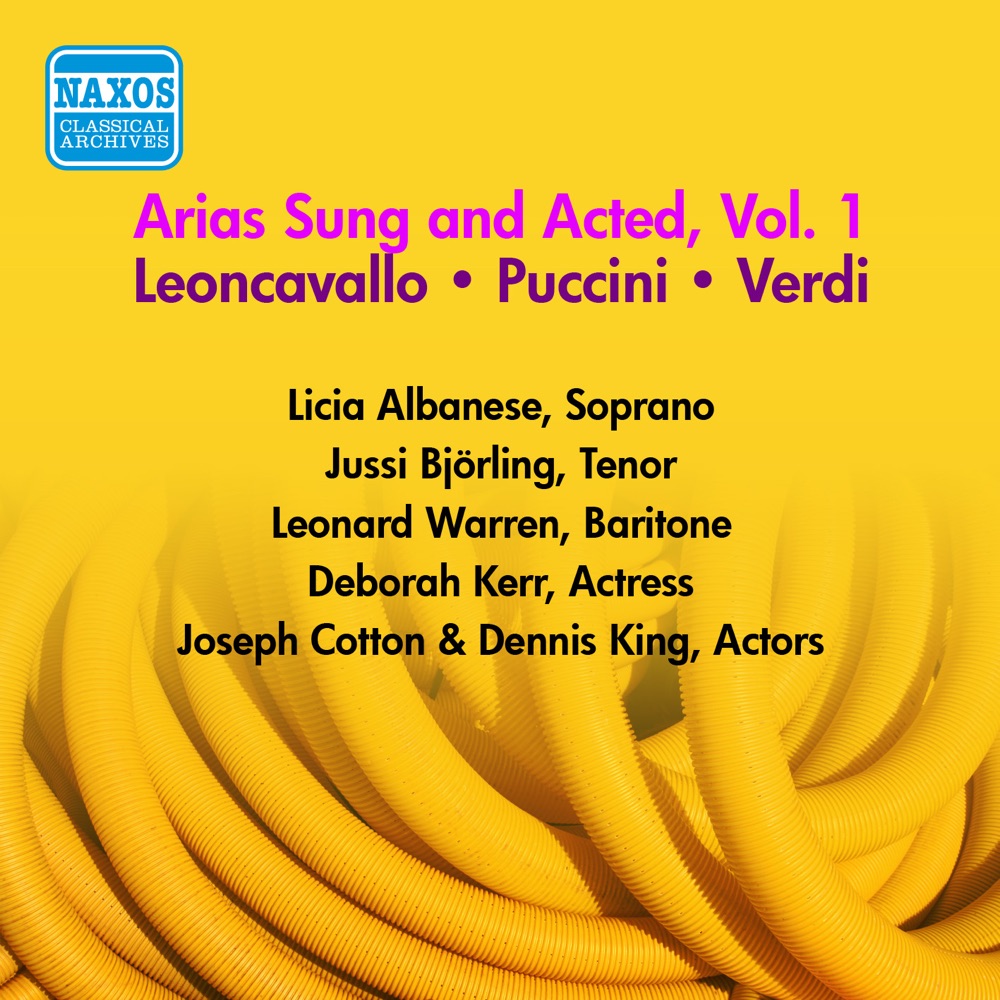 Обложка альбома «Operatic Arias - Verdi - Puccini - Leoncavallo (Bjorling, Albanese, Warren) (Arias Sung and Acted, Vol. 1) (1954)» — Jussi Björling, Nils Grevillius, Studio Orchestra, Joseph Cotten, Licia Albanese, Victor Trucco, The RCA Victor Orchestra, Deborah Kerr, Frieder Weissmann, Leonard Warren, Renato Cellini & Dennis King