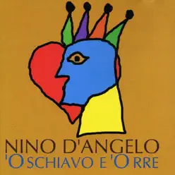 'O Schiavo E 'O Rre - Nino D'Angelo