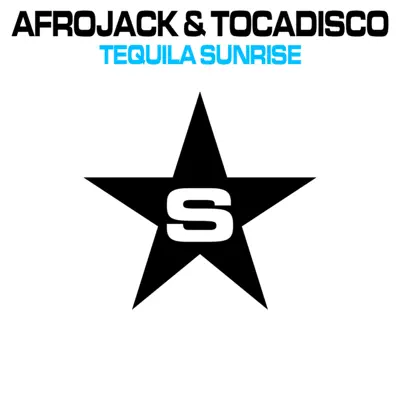 Tequila Sunrise - taken from Superstar - Single - Afrojack