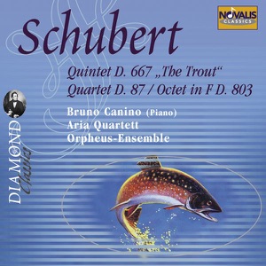 Schubert: Quintet, D. 667, Op. 114 the Trout, Quartet No. 10, D. 87, Op. 125. 1 & Octet in F, D. 803, Op. 166