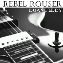 Rebel Rouser - Duane Eddy