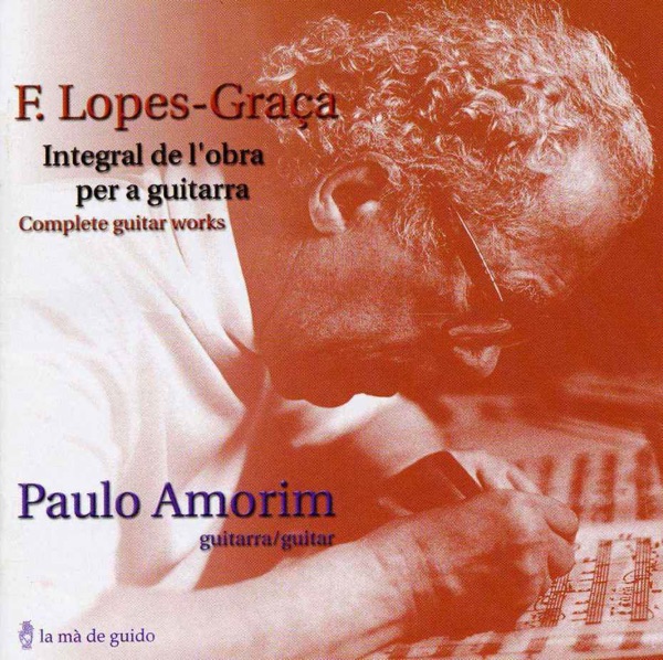 Lopes-Graça: Complete Guitar Works