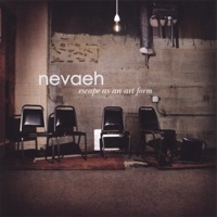 Escape As An Art Form - Nevaeh