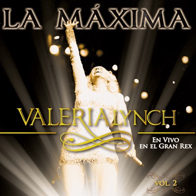 La Máxima - En Vivo en el Gran Rex, Vol.2